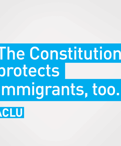 Constitution Protections Immigrants Too