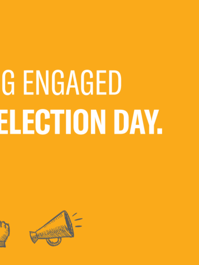 Staying engaged post election day