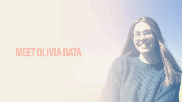 Image that reads, "Meet Olivia Data" with an image of Olivia Data (she/her)