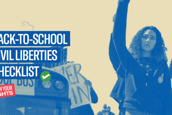 Banner that reads, "Back-to-school civil liberties checklist." KNOW YOUR RIGHTS