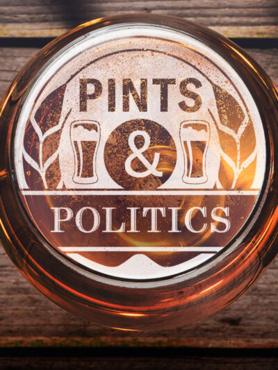 Pints and Politics graphic