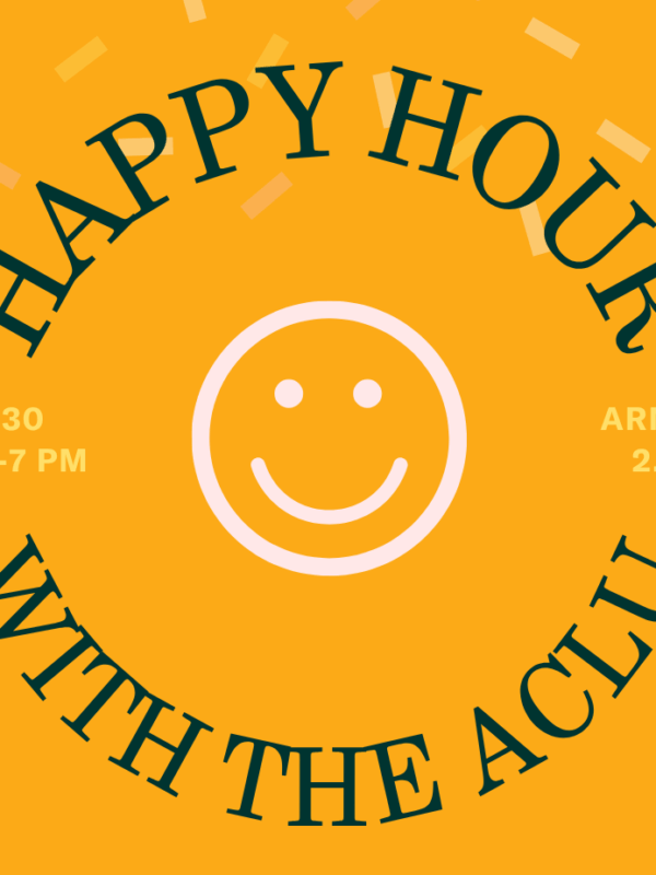 Happy Hour with the ACLU