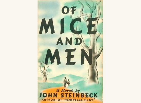"Of Mice and Men" by John Steinbeck