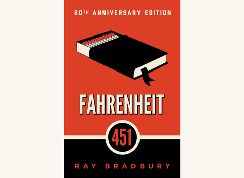 Fahrenheit 451 by Ray Bradbury