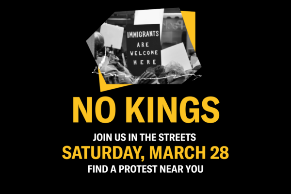 Text that reads "No Kings. Join us on the streets Saturday, March 28. Find a protest near you.