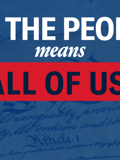 An image of the U.S. Constitution with a blue hue and text that reads "We the people means all of us."
