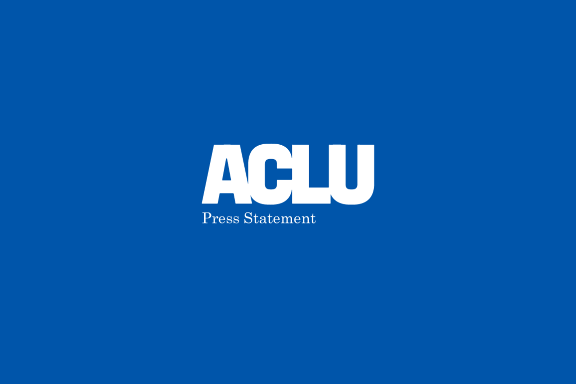 ACLU Press Statement