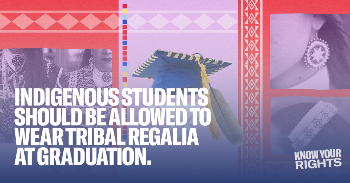 Indigenous students should be allowed to wear tribal regalia at graduation. - banner 